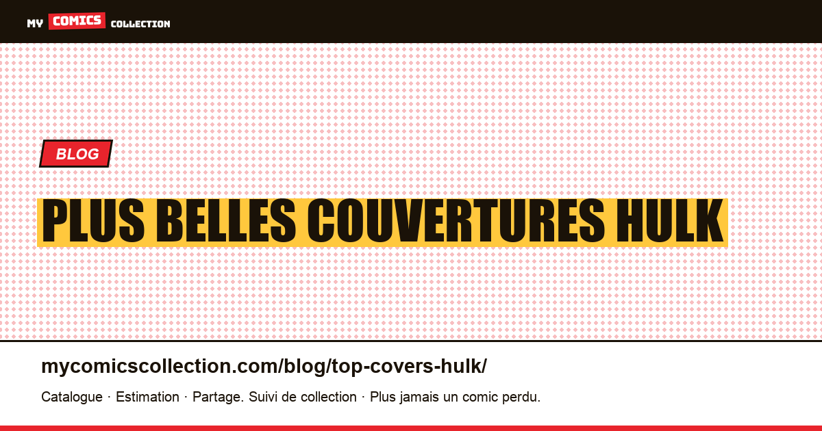 Plus belles couvertures Hulk — illustration article