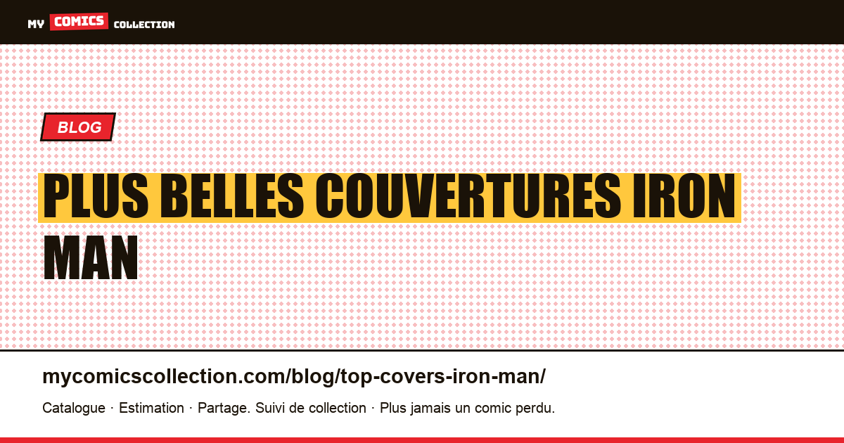 Plus belles couvertures Iron Man — illustration article