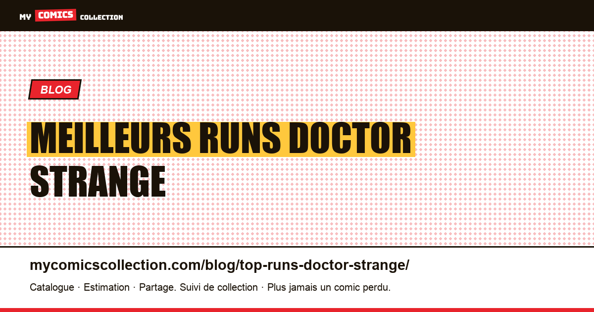 Meilleurs runs Doctor Strange — illustration article