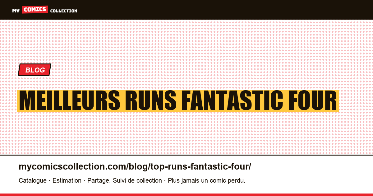 Meilleurs runs Fantastic Four — illustration article