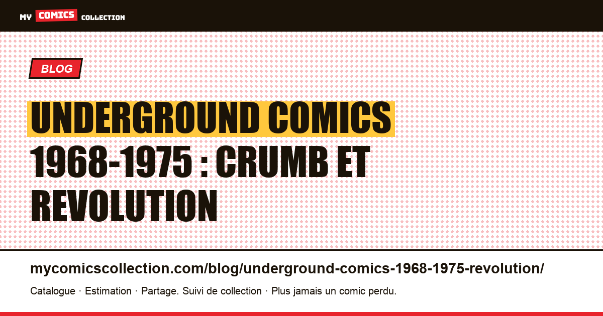 Underground comics 1968-1975 : Crumb et revolution — illustration article