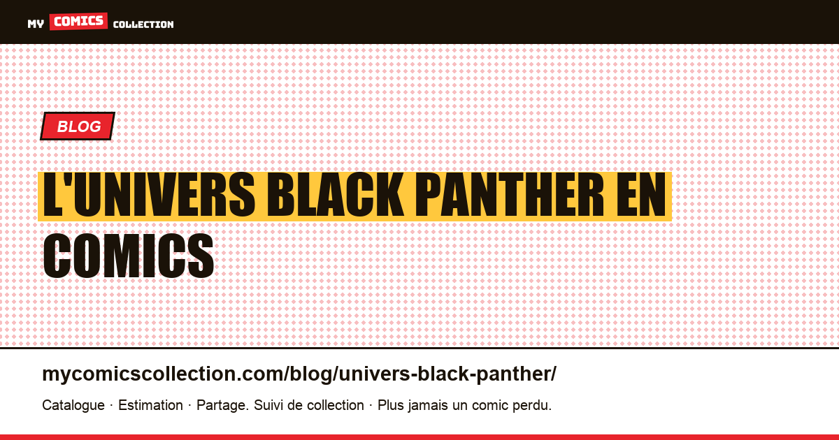 L'univers Black Panther en comics — illustration article