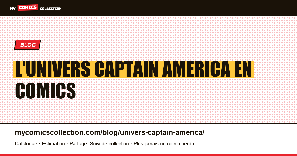 L'univers Captain America en comics — illustration article
