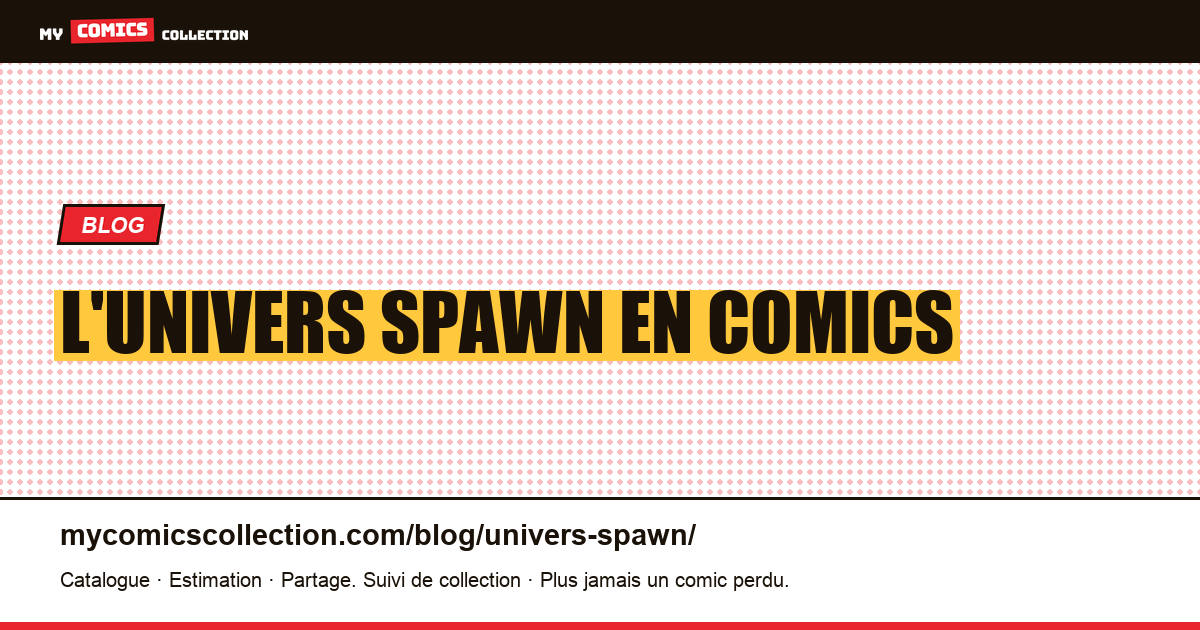 L'univers Spawn en comics — illustration article