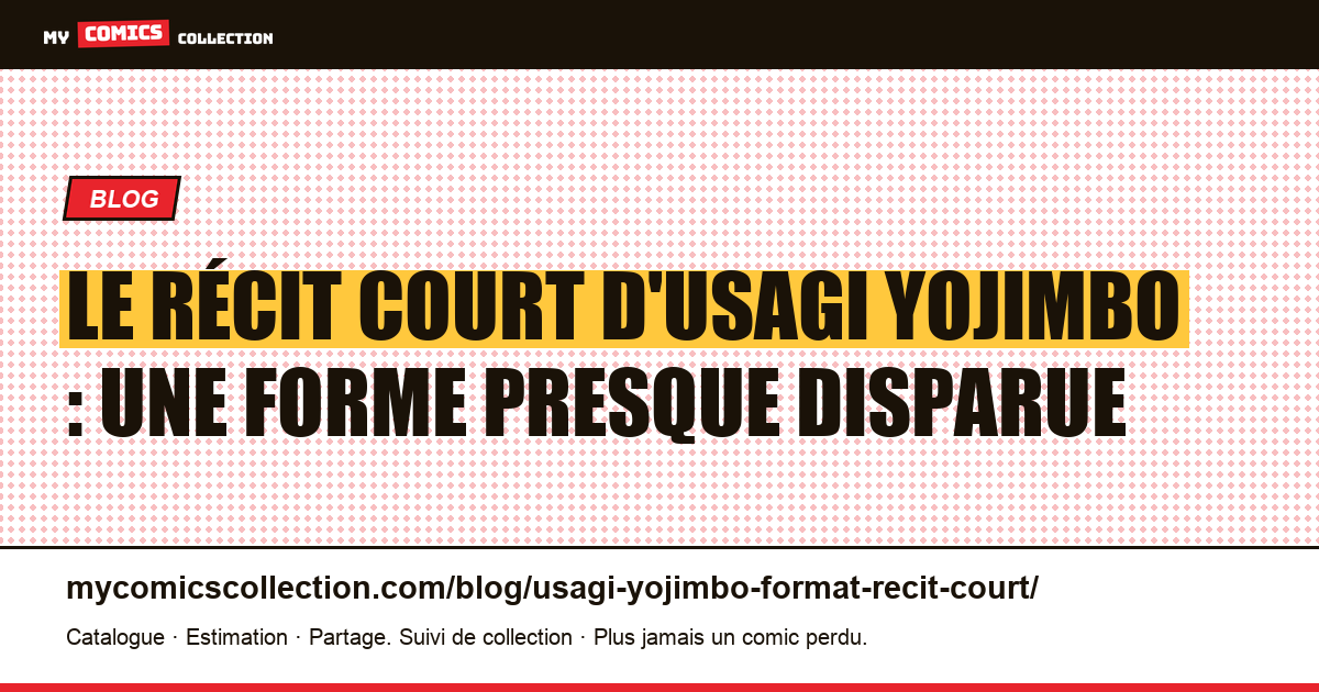 Le récit court d'Usagi Yojimbo : une forme presque disparue — illustration article