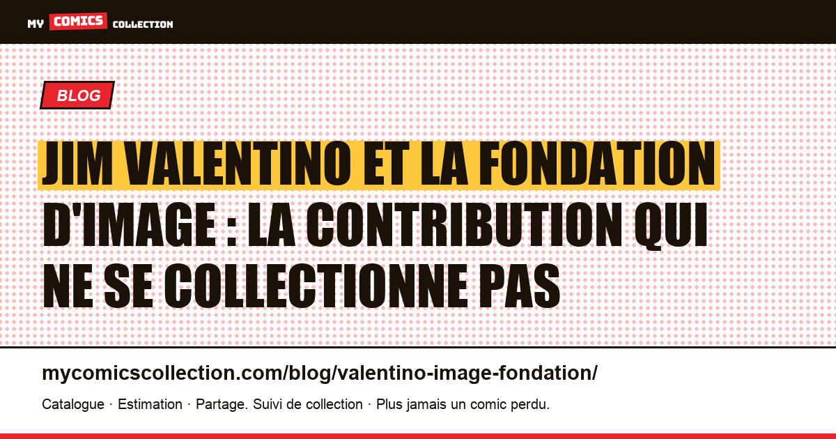 Jim Valentino et la fondation d'Image : la contribution qui ne se collectionne pas — illustration article