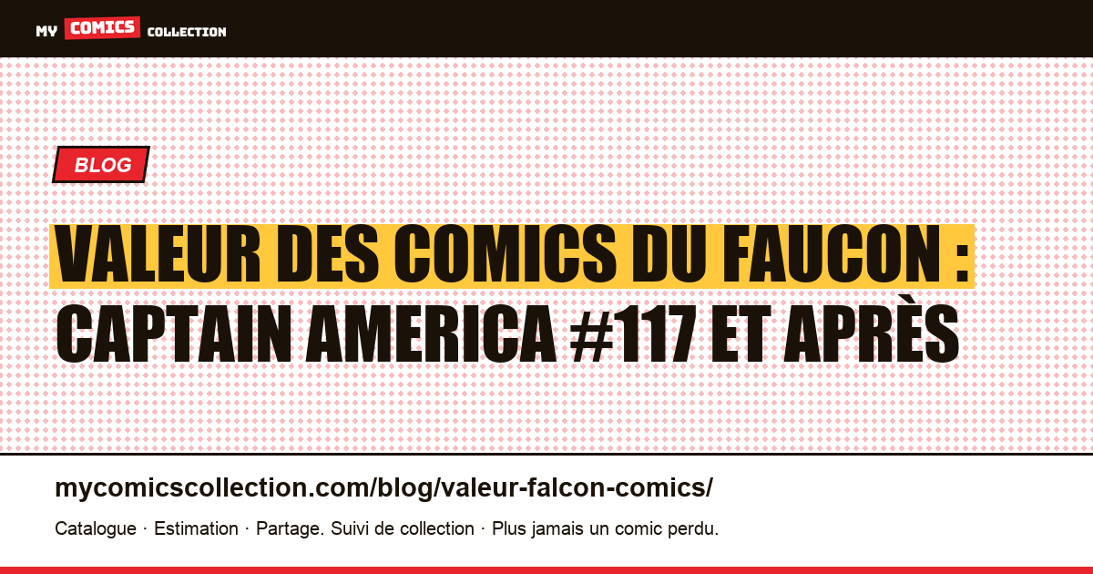 Valeur des comics du Faucon : Captain America #117 et après — illustration article