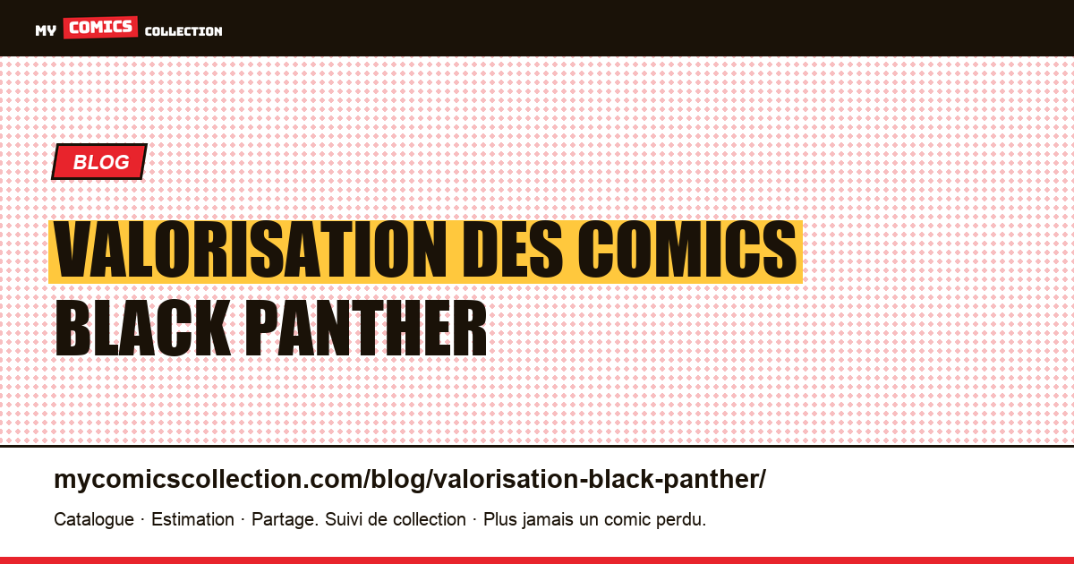 Valorisation des comics Black Panther — illustration article
