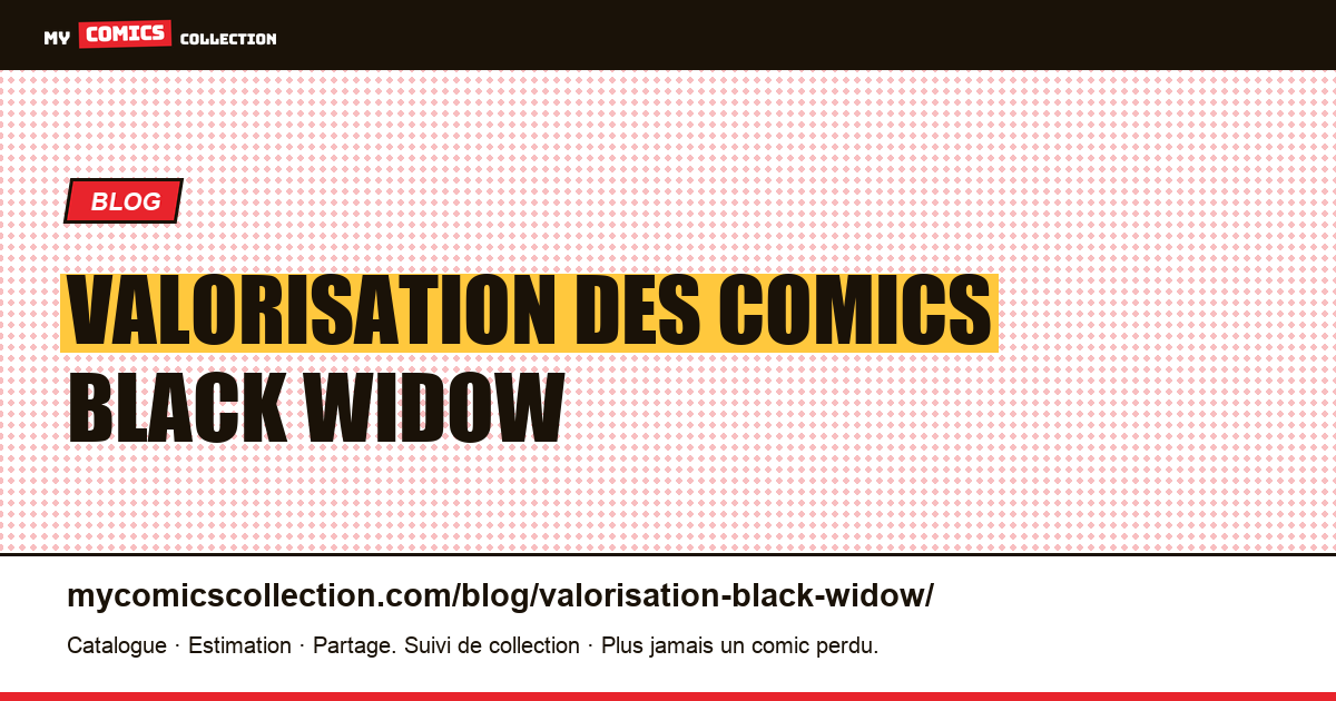 Valorisation des comics Black Widow — illustration article