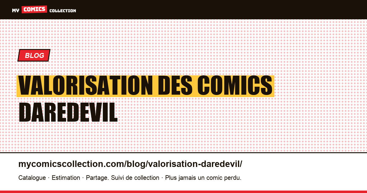 Valorisation des comics Daredevil — illustration article