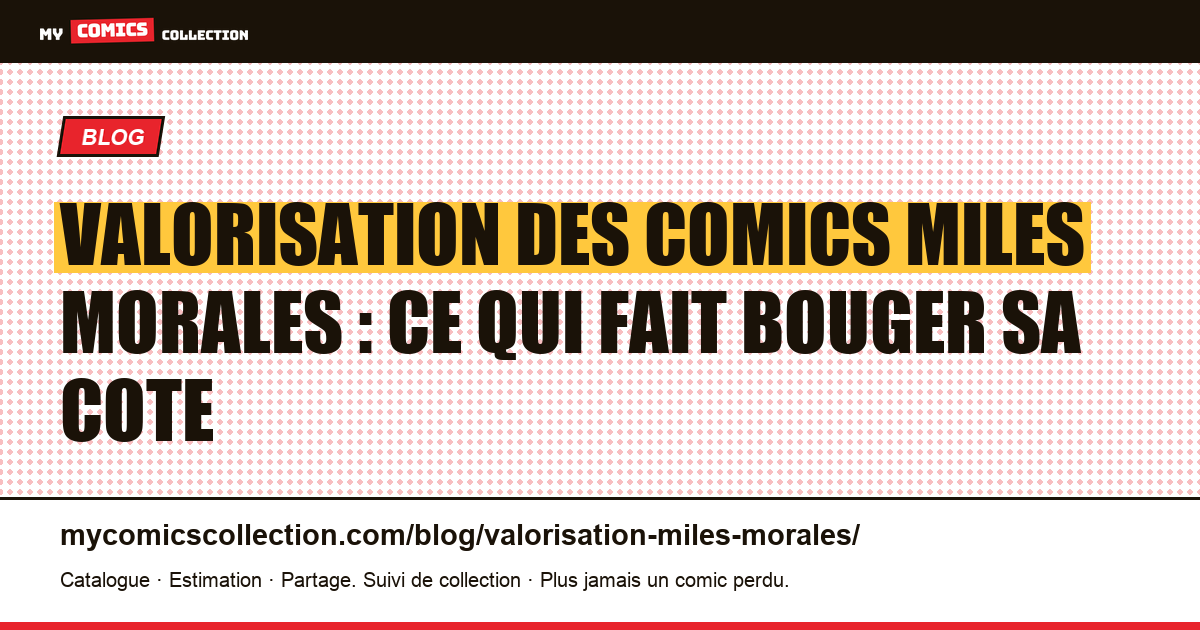 La valorisation des comics Miles Morales — illustration article