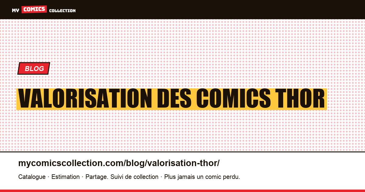 Valorisation des comics Thor — illustration article