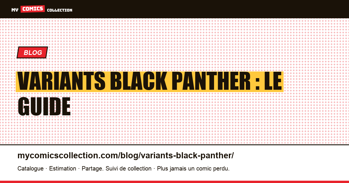 Variants Black Panther : le guide — illustration article