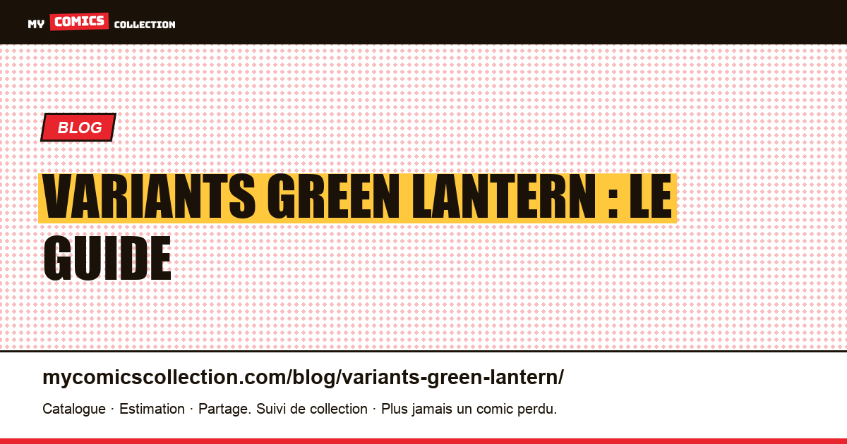 Variants Green Lantern : le guide — illustration article