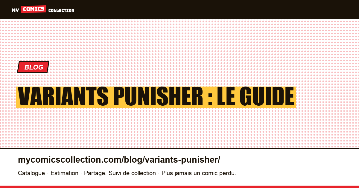 Variants Punisher : le guide — illustration article