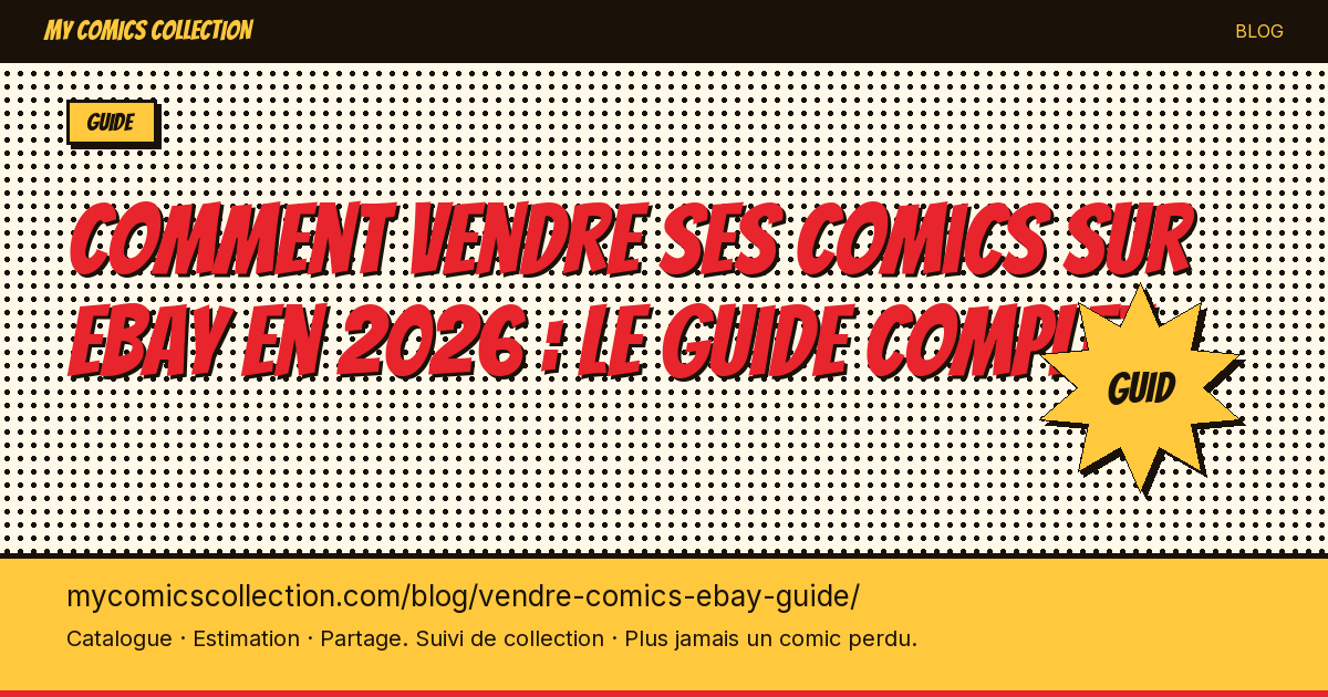 Comment vendre ses comics sur eBay en 2026 : le guide complet — illustration article