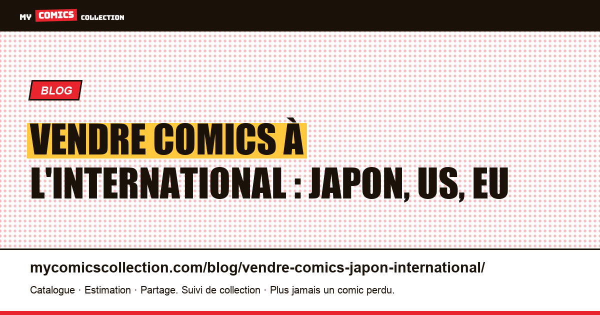 Vendre comics à l'international : Japon, US, EU — illustration article
