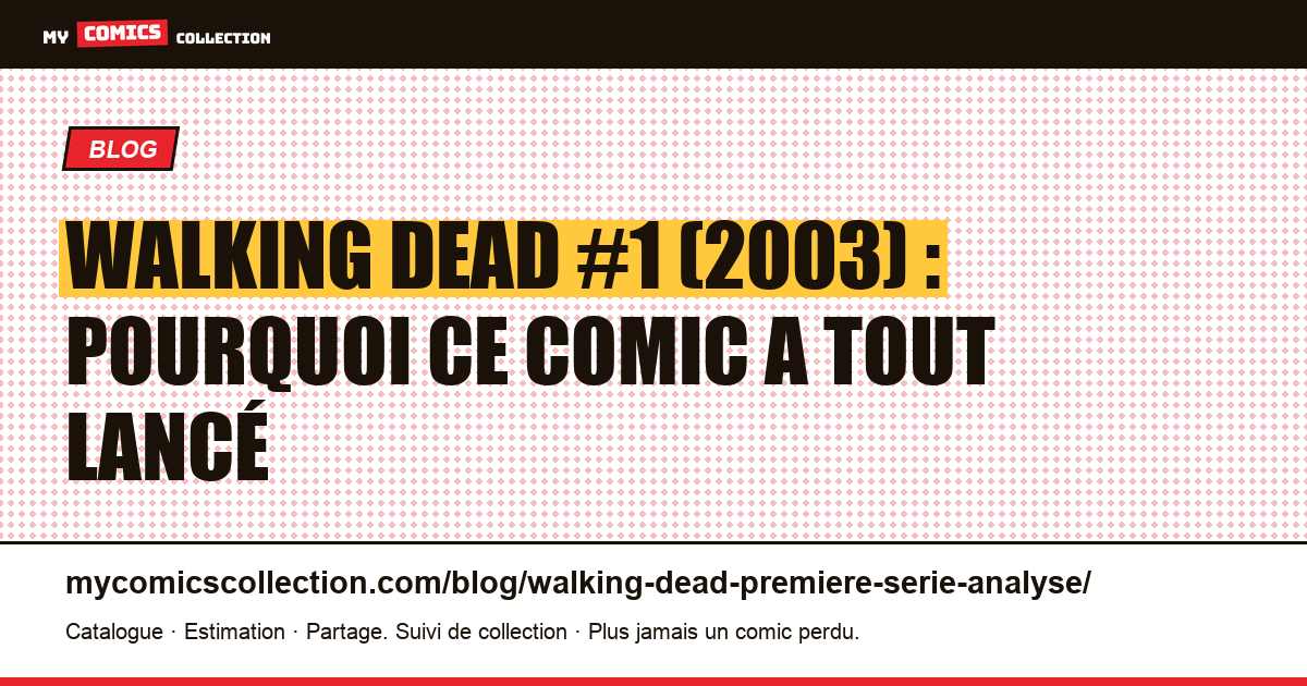 The Walking Dead #1 (2003) : analyse du numéro fondateur de Kirkman et Moore — illustration article