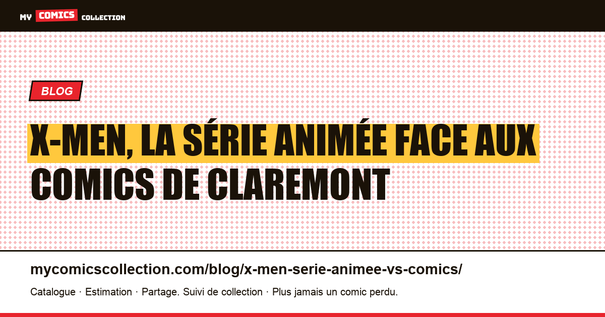 X-Men, la série animée face aux comics de Claremont — illustration article